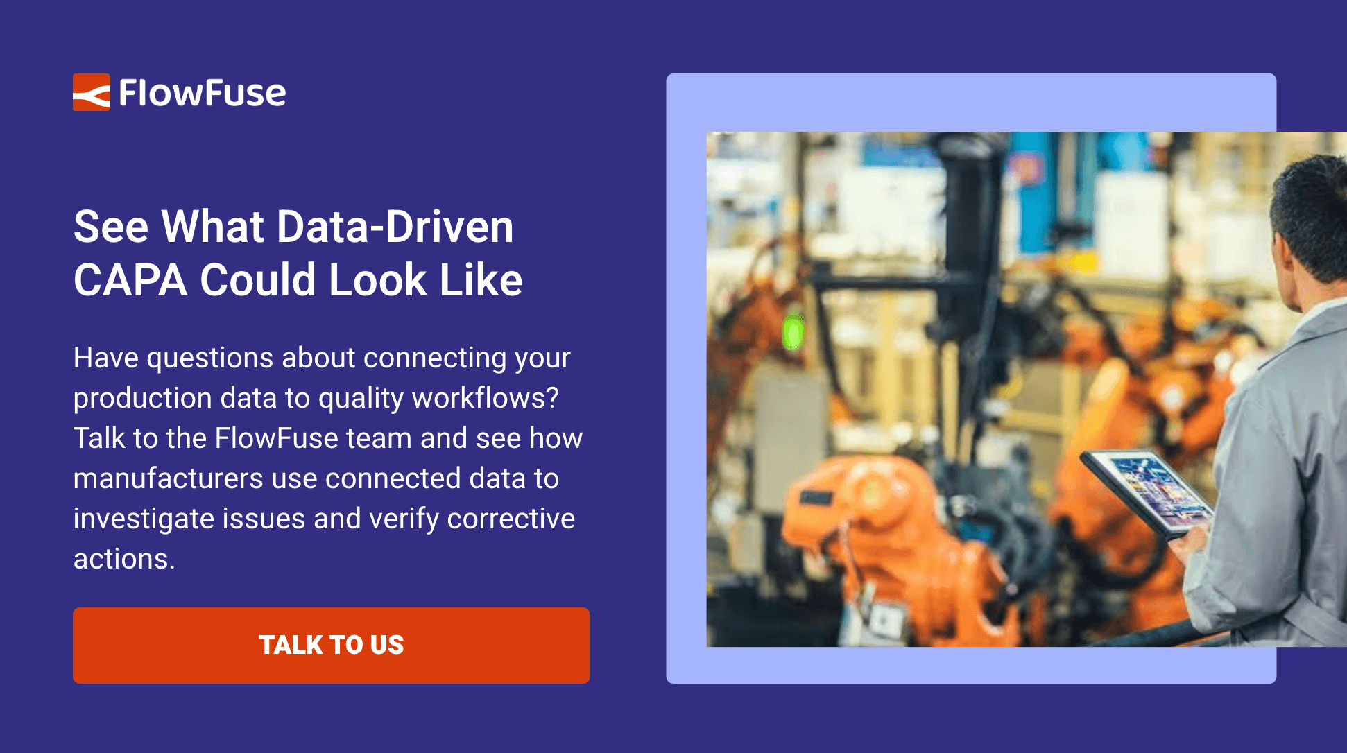 See what data-driven CAPA could look like - talk to the FlowFuse team